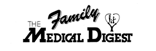 THE FAMILY MEDICAL DIGEST