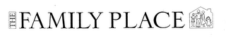 THE FAMILY PLACE logo