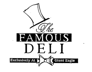 THE FAMOUS DELI EXCLUSIVELY AT GIANT EAGLE logo