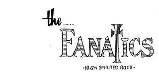 THE..... FANATICS HIGH SPIRITED ROCK logo