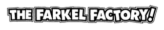 THE FARKEL FACTORY! logo