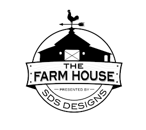 THE FARM HOUSE - PRESENTED BY - SDS DESIGNS logo