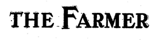 THE FARMER