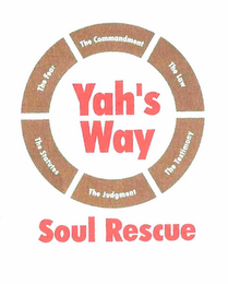 THE FEAR, THE COMMANDMENT, THE LAW, THE TESTIMONY, THE JUDGEMENT, THE STATUES, YAH'S WAY, SOUL RESCUE logo