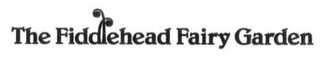 THE FIDDLEHEAD FAIRY GARDEN logo