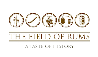 THE FIELD OF RUMS A TASTE OF HISTORY logo