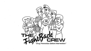 THE FIGHT BACK CREW DRUG PREVENTION BEFORE INTERVENTION logo