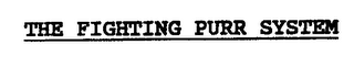 THE FIGHTING PURR SYSTEM logo