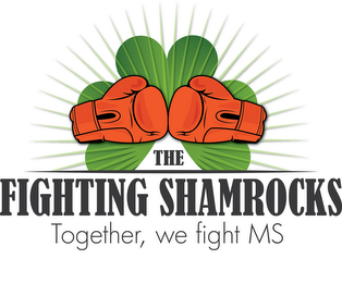 THE FIGHTING SHAMROCKS TOGETHER, WE FIGHT MS logo