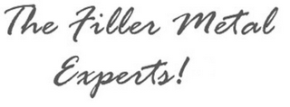 THE FILLER METAL EXPERTS! logo