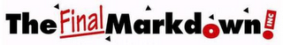 THE FINAL MARKDOWN, INC! logo