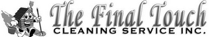 THE FINAL TOUCH CLEANING SERVICE INC logo