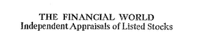 THE FINANCIAL WORLD INDEPENDENT APPRAISALS OF LISTED STOCKS logo