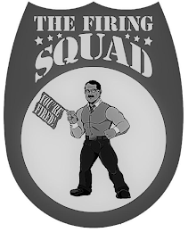 THE FIRING SQUAD YOU'RE FIRED! logo