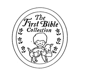 THE FIRST BIBLE COLLECTION