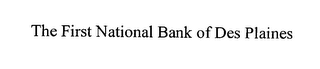 THE FIRST NATIONAL BANK OF DES PLAINES logo