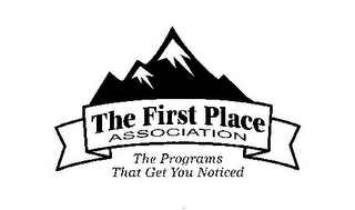THE FIRST PLACE ASSOCIATION THE PROGRAMS THAT GET YOU NOTICED logo
