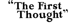 "THE FIRST THOUGHT" logo