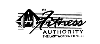THE FITNESS AUTHORITY THE LAST WORD IN FITNESS logo