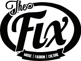 THE FIX MUSIC FASHION CULTURE logo