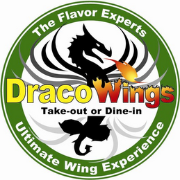 THE FLAVOR EXPERTS DRACO WINGS TAKE-OUT OR DINE-IN ULTIMATE WING EXPERIENCE logo