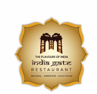 THE FLAVOURS OF INDIA INDIA GATE RESTAURANT MUGHAL - TANDOOR - CHETTINAD