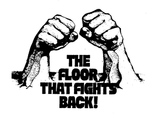 THE FLOOR THAT FIGHTS BACK! logo