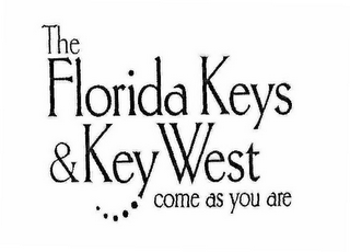 THE FLORIDA KEYS & KEY WEST COME AS YOU ARE logo