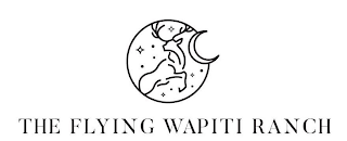 THE FLYING WAPITI RANCH logo