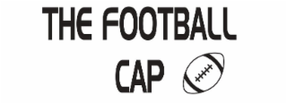 THE FOOTBALL CAP