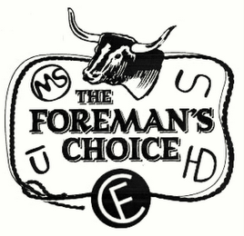 THE FOREMAN'S CHOICE FC MS UHDS logo