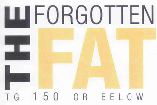 THE FORGOTTEN FAT TG 150 OR BELOW logo