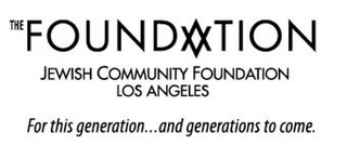 THE FOUNDATION JEWISH COMMUNITY FOUNDATION LOS ANGELES FOR THIS GENERATION...AND GENERATIONS TO COME. logo