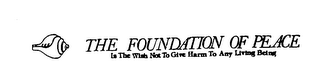 THE FOUNDATION OF PEACE IS THE WISH NOT TO GIVE HARM TO ANY LIVING BEING logo