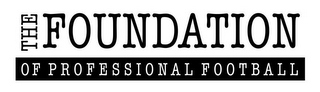 THE FOUNDATION OF PROFESSIONAL FOOTBALL logo