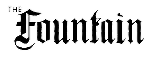 THE FOUNTAIN