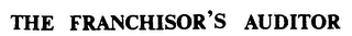 THE FRANCHISOR'S AUDITOR logo