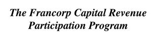 THE FRANCORP CAPITAL REVENUE PARTICIPATION PROGRAM logo