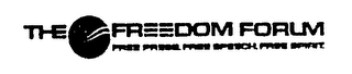 THE FREEDOM FORUM FREE PRESS, FREE SPEECH, FREE SPIRIT logo