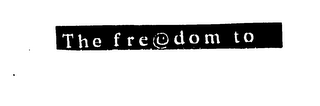 THE FREEDOM TO logo