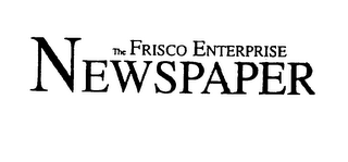 THE FRISCO ENTERPRISE NEWSPAPER logo