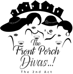 THE FRONT PORCH DIVAS..! THE 2ND ACT logo