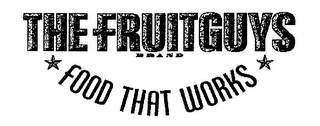 THE FRUITGUYS BRAND FOOD THAT WORKS logo