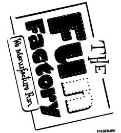 THE FUN FACTORY WE MANUFACTURE FUN logo