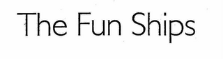 THE "FUN SHIPS" logo