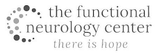 THE FUNCTIONAL NEUROLOGY CENTER THERE IS HOPE logo