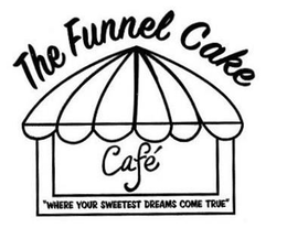 THE FUNNEL CAKE CAFÉ "WHERE YOUR SWEETEST DREAMS COME TRUE" logo