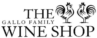 THE GALLO FAMILY WINE SHOP logo