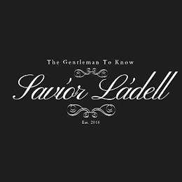 THE GENTLEMAN TO KNOW SAVIOR LADELL EST. 2018 logo