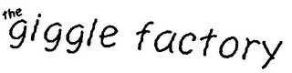 THE GIGGLE FACTORY logo